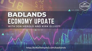Badlands Economy Update - With Jon & Kirk Elliot - 3/27/23