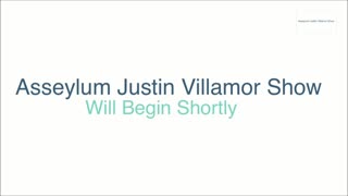 Asseylum Justin Villamor Show