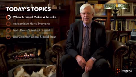 Dennis Prager Fireside Chat 262 When a friend makes a mistake both should remain Subscribe PragerU👇