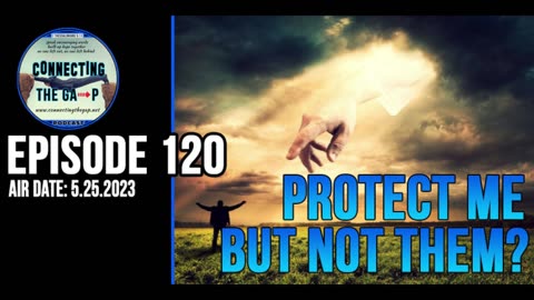 Episode 120 - Protect Me but Not Them?