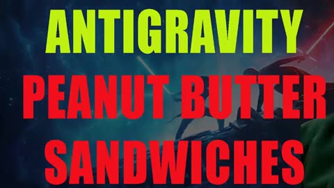 Antigravity Peanut Butter Sandwiches - EXPLORERS GUIDE TO SCIFI WORLD - CLIF HIGH