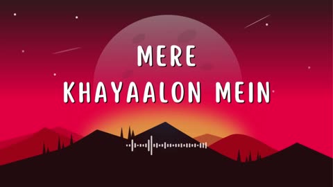 Mere Khayaal Mein - New Hindi Lofi Songs │ Slowed Reverb