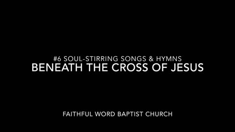 Beneath the Cross of Jesus - 2017 - sanderson1611 Channel Revival