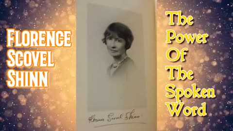 Exploring The Power Of The Spoken Word by Florence Scovel Shinn