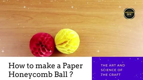 How to Make a Paper Honeycomb Ball - DIY Tutorial