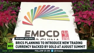 BRICS+ To Intrude New Currency Backed By Gold
