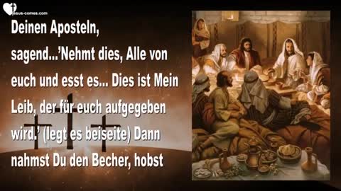 Ich möchte über das Abendmahl sprechen... Argumentiert nicht, liebt Einander ❤️ Liebesbrief v. Jesus