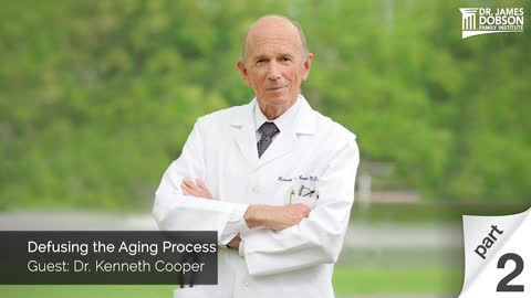 Defusing the Aging Process - Part 2 with Guest Dr. Kenneth Cooper