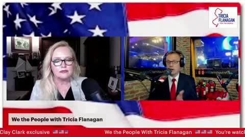 We the People with Tricia Flanagan—Full interview with CLAY CLARK