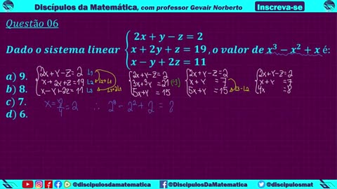 6. Dado o sistema linear, determine o valor de x³-x²+x - Concurso Público - Discípulos da matemática