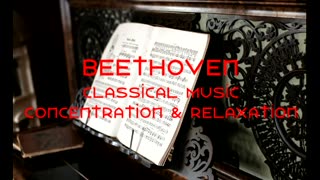 Ludwig van Beethoven - Classical / Study / Relaxing / Sleep Music