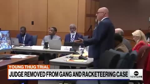 Judge removed from Young Thug trial ABC News