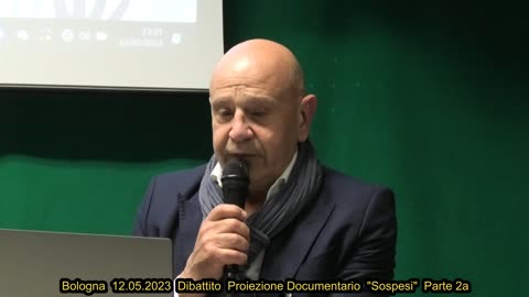 Bologna 12.05.2023 Dibattito proiezione Documentario "Sospesi" Parte 2a