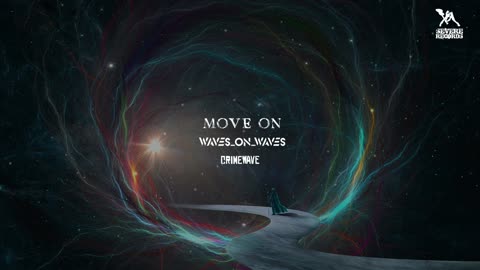 Waves_On_Waves X Crimewave "Move On" (Official Audio)