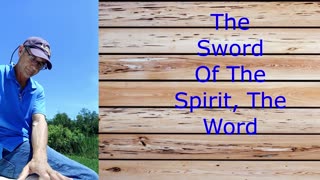 The Sword Of The Spirit, The Word | Paul Cavalier