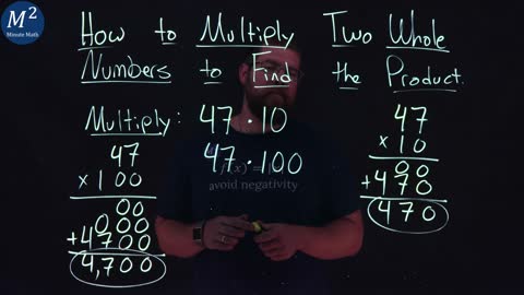 How to Multiply Two Whole Numbers to Find the Product | 47*10 and 47*100 | Part 4 of 6 | Minute Math