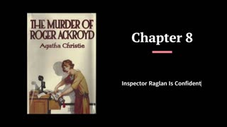 The Murder of Roger Ackroyd - Chapter 8