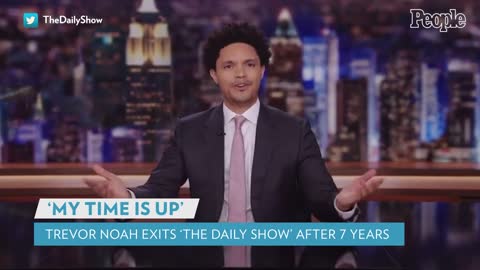 Trevor Noah Exits 'The Daily Show' After 7 Years PEOPLE