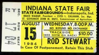 August 15, 1984 - Ticket Stub: Rod Stewart at Indiana State Fair