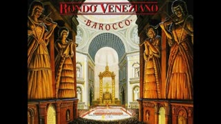 RONDO VENEZIANO---BAROCCO