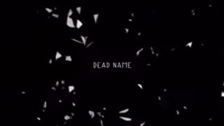 DEAD NAME documentary trailer