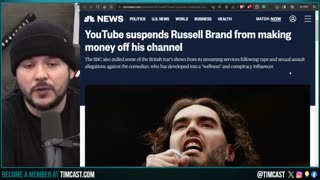 YouTube Demonetizes Russell Brand [Timcast IRL]