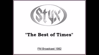 Styx - The Best Of Times (Live in Tokyo, Japan 1982) FM Broadcast