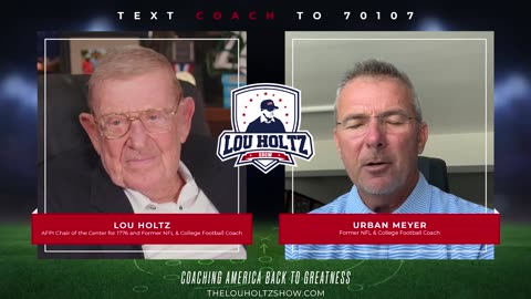 The Lou Holtz Show with Coach Urban Meyer