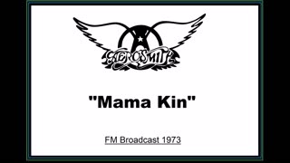 Aerosmith - Mama Kin (Live in Boston 1973) FM Broadcast