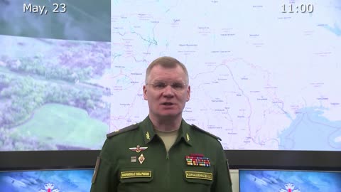 🇷🇺🇺🇦 23/05/2022 The war in Ukraine Briefing by Russian Defence Ministry