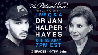 JOHN OF THE PATRIOT VOICE INTERVIEWS DR. JAN HALPER-HAYES! EXPLOSIVE INFORMATION!