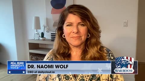 DailyClout Researchers DR.NAOMI WOLF UPDATE