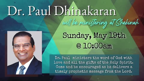 Sunday, May 19, 2024 Dr. Paul Dhinakaran at Shekinah Worship Center