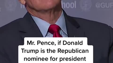 Pence on whether he'd vote for Trump in 2024: "