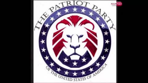 Episode 143: The Patriot Party Podcast