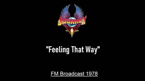 Journey - Feeling That Way (Live in New York City 1978) FM Broadcast