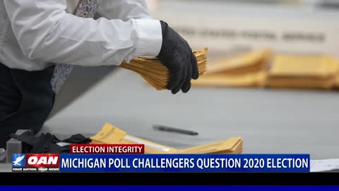 Mich. poll challengers question 2020 election