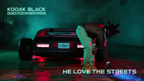 Kodak Black - He Loves The Streets