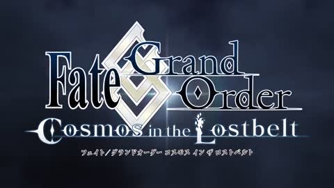 「Fate-Grand Order」第2部後期オープニングムービー