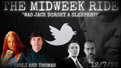 THE MIDWEEK RIDE: "Was Jack Dorsey A Sleeper?!" Episode 52