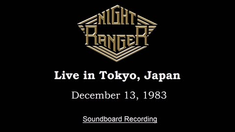 Night Ranger - Live in Tokyo, Japan 1983 (Soundboard)