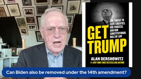 Dershowitz on the 14A preemptive impeachment hoax