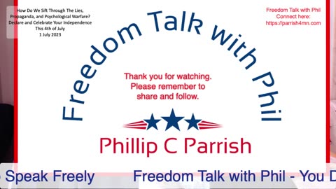 Freedom Talk with Phil - 1 July 2023 - Sifting Through The Lies