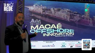 Jociley Telles fez uma matéria no Evento Macaé Offshore Innovation PARTE 02 - PGM 044