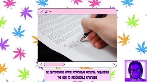 12 Democratic State Attorneys General requested the DEA to reschedule cannabis