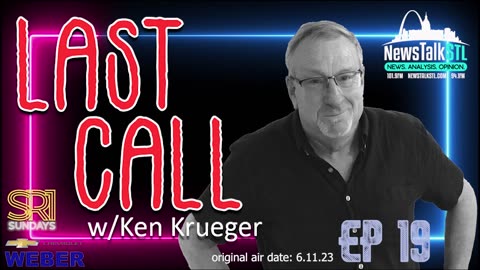 Last Call w/ Ken Krueger / Ep 19