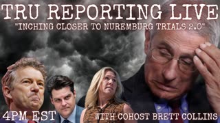 TRU REPORTING LIVE: " Fauci, Lied About The Origin! What Changed? Why Is This Going Public?!"