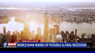 World Bank Warns of Possible Global Recession