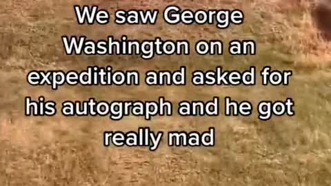 We saw GeorgeWashington on an