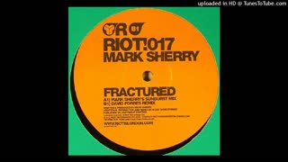 Mark Sherry - Fractured (David Forbes Remix)